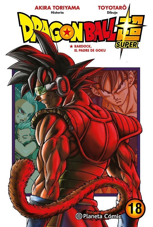 Dragon Ball Super #18 Bardock, el padre de Goku - Galaktus comics